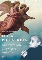 okładka Luisa Piccarreta. Nabożeństwo do świętych Aniołów książka | Marcello Stanzione