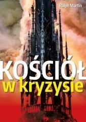 okładka Kościół w kryzysie. Ścieżki wyjścia książka | Martin Ralph