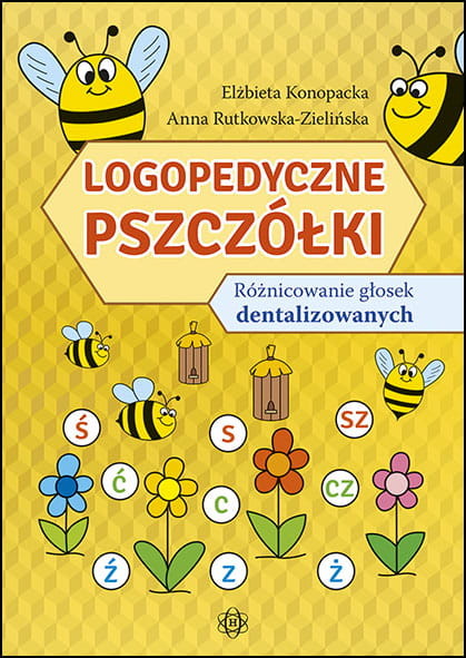 okładka Logopedyczne Pszczółki różnicowanie głosek dentalizowanych książka | Elżbieta Konopacka