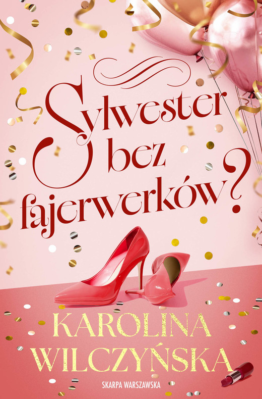 okładka Sylwester bez fajerwerków? ebook | epub, mobi | Karolina Wilczyńska