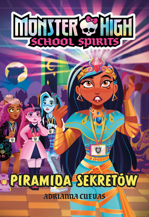 okładka Monster High. School Spirits. Piramida sekretów ebook | epub | Adrianna Cuevas