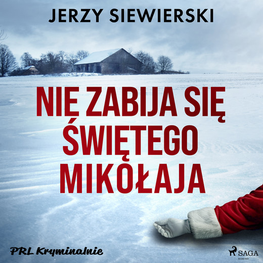 okładka Nie zabija się Świętego Mikołaja audiobook | MP3 | Jerzy Siewierski