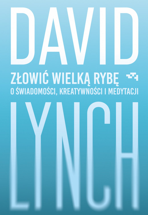 okładka Złowić wielką rybę ebook | epub, mobi | David Lynch