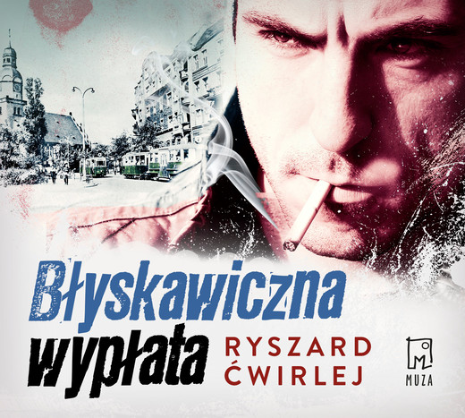 okładka Błyskawiczna wypłata audiobook | MP3 | Ryszard Ćwirlej