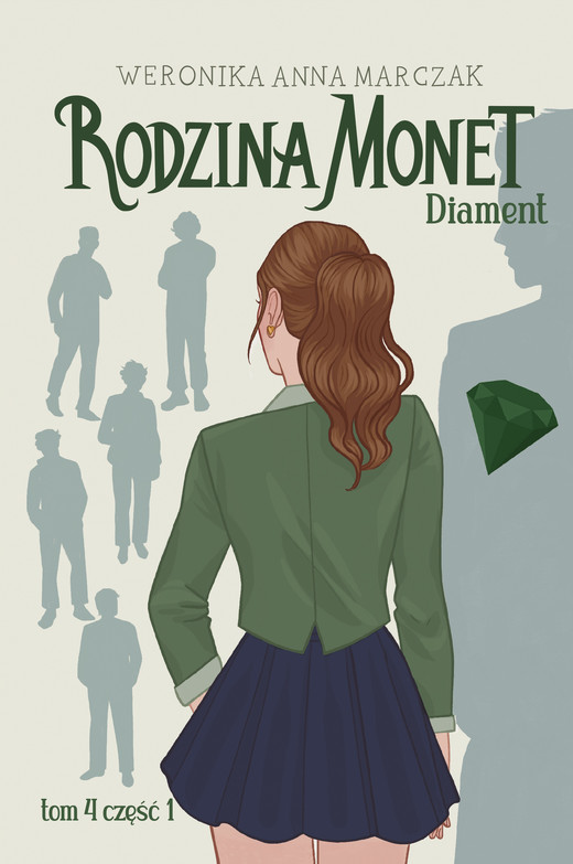 okładka Rodzina Monet. Tom 4. Diament. Część 1 ebook | epub, mobi | Weronika Marczak
