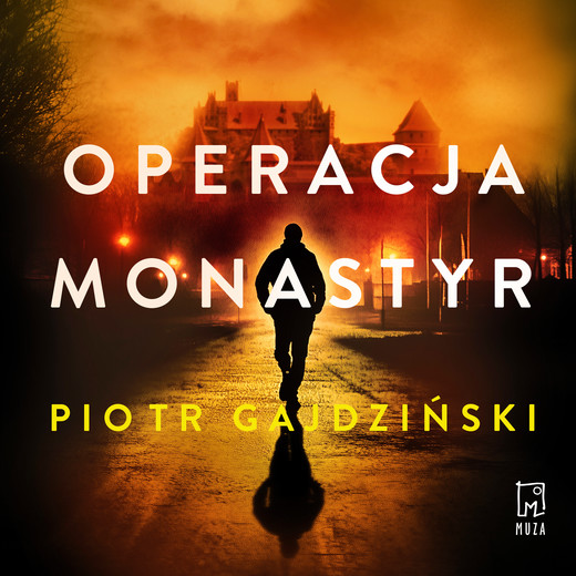 okładka Operacja Monastyr audiobook | MP3 | Piotr Gajdziński
