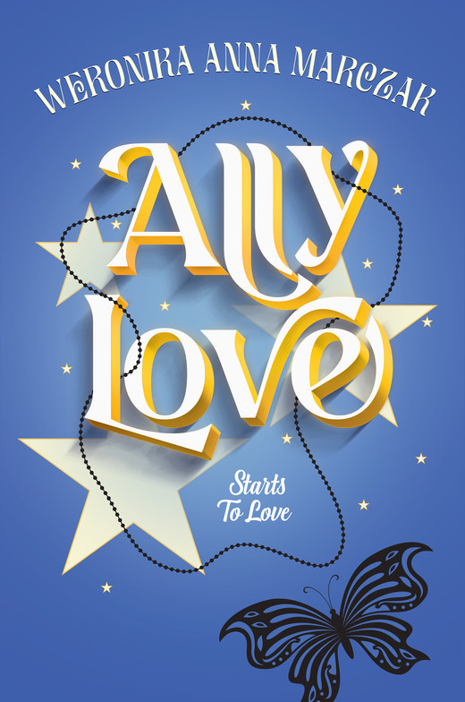 okładka Ally Love Starts to Love ebook | epub, mobi | Weronika Anna Marczak