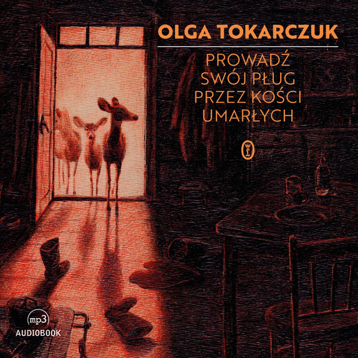 okładka Prowadź swój pług przez kości umarłych audiobook | MP3 | Olga Tokarczuk