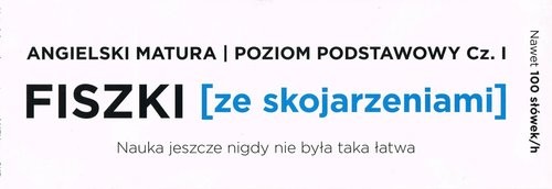 okładka Fiszki ze skojarzeniami angielski matura poziom podstawowy część 1 książka | Opracowanie zbiorowe