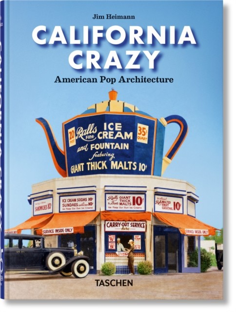 okładka California Crazy. American Pop Architecture. 45th Ed. książka