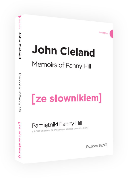 okładka Memoirs of fanny hill pamiętniki fanny hill z podręcznym słownikiem angielsko-polskim książka | John Cleland