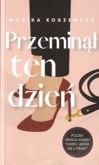 okładka Przeminął ten dzień książka | Monika Koszewska