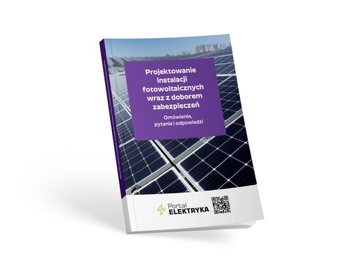 okładka Projektowanie instalacji fotowoltaicznych wraz z doborem zabezpieczeń. Omówienie, pytania i odpowiedzi książka | Praca Zbiorowa