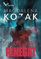 okładka Renegat książka | Magdalena Kozak