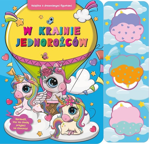 okładka W krainie jednorożców. Książka z drewnianymi figurkami książka | Moraszczyk Joanna, Paulina Płatkowska