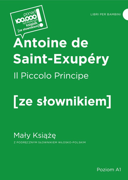 okładka Il Piccolo Principe / Mały Książę z podręcznym słownikiem włosko-polskim książka | Antoine de Saint-Exupéry