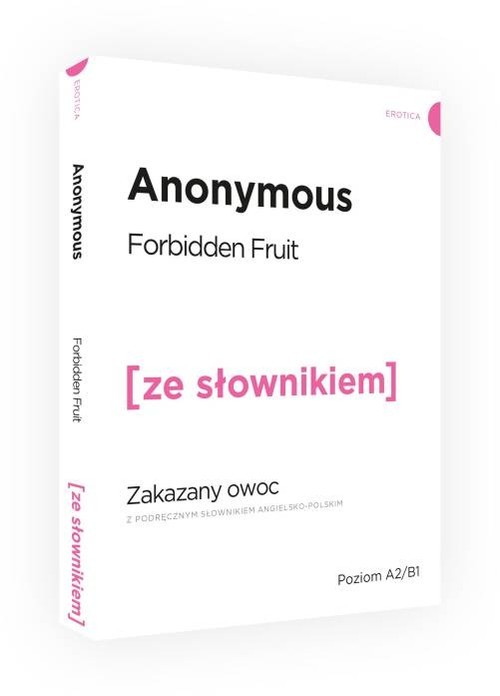 okładka Forbidden fruit zakazany owoc z podręcznym słownikiem angielsko-polskim książka | Anonymous