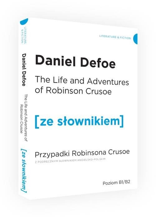 okładka The life and adventures of Robinson Crusoe przypadki Robinsona Crusoe z podręcznym słownikiem angielsko-polskim książka | Daniel Defoe