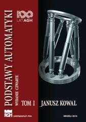 okładka Podstawy automatyki. Tom 1 książka | Janusz Kowal
