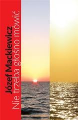 okładka Nie trzeba głośno mówić książka | Józef Mackiewicz