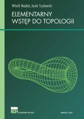 okładka Elementarny wstęp do topologii książka | Jacek Szybowski, Witold Majdak
