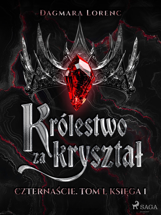 okładka Królestwo za kryształ. Czternaście. Tom 1. Księga 1 ebook | epub, mobi | Dagmara Lorenc