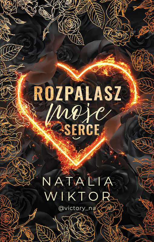 okładka Rozpalasz moje serce ebook | epub, mobi | Natalia Wiktor
