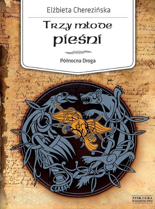 okładka Trzy młode pieśni ebook | epub, mobi | Elżbieta Cherezińska