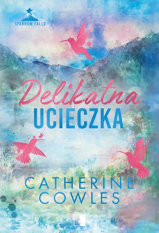okładka Delikatna ucieczka ebook | epub, mobi | Catherine Cowles