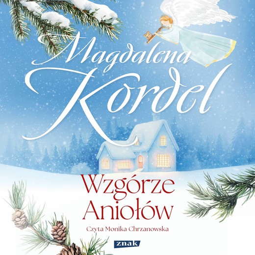 okładka Wzgórze Aniołów audiobook | MP3 | Magdalena Kordel