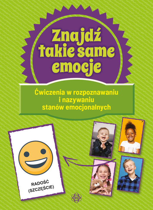 okładka Znajdź takie same emocje ćwiczenia w rozpoznawaniu i nazywaniu stanów emocjonalnych książka | Opracowanie zbiorowe