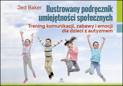 okładka Ilustrowany podręcznik umiejętności społecznych książka | Baker Jed