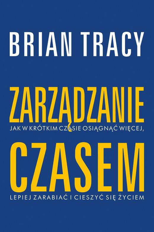 okładka Zarządzanie czasem ebook | epub, mobi | Brian Tracy