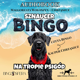 okładka Sznaucer Bingo na tropie psigód audiobook | MP3 | Wołoszyn-Chrząszcz Małgorzata