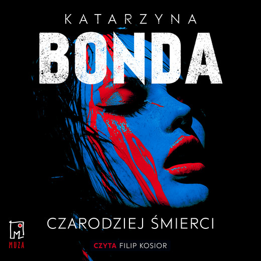 okładka Czarodziej śmierci audiobook | MP3 | Katarzyna Bonda