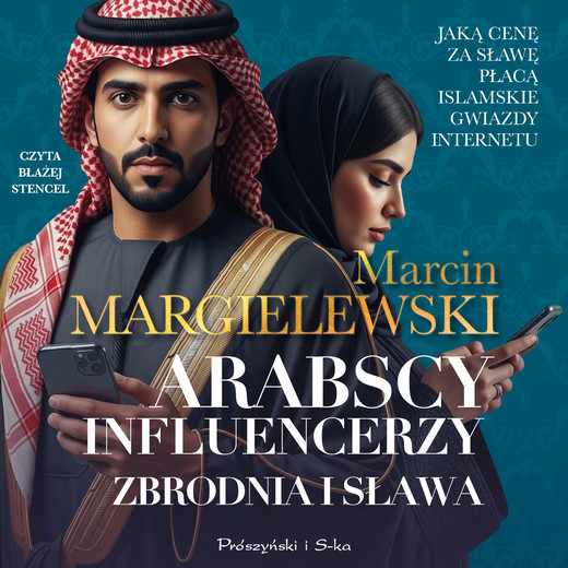 okładka Arabscy influencerzy audiobook | MP3 | Marcin Margielewski