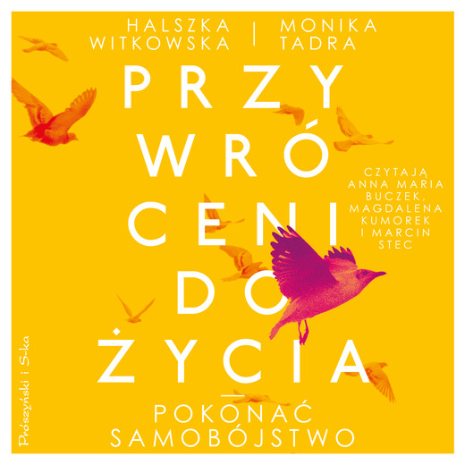 okładka Przywróceni do życia. Pokonać samobójstwo audiobook | MP3 | Monika Tadra, Witkowska Halszka