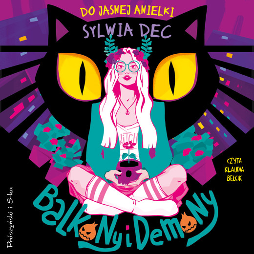 okładka Do Jasnej Anielki. Balkony i demony audiobook | MP3 | Sylwia Dec