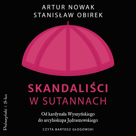 okładka Skandaliści w sutannach audiobook | MP3 | Stanisław Obirek, Artur Nowak