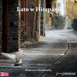 okładka Lato w Hiszpanii audiobook | MP3 | Katarzyna Nizinkiewicz
