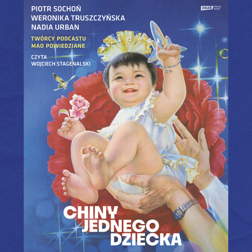 okładka Chiny jednego dziecka audiobook | MP3 | Sochoń Piotr, Truszczyńska Weronika