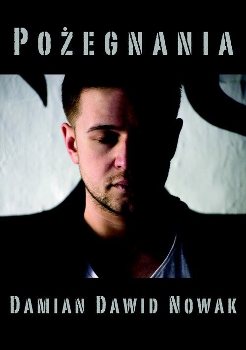 okładka Pożegnania książka | Nowak DamianDawid