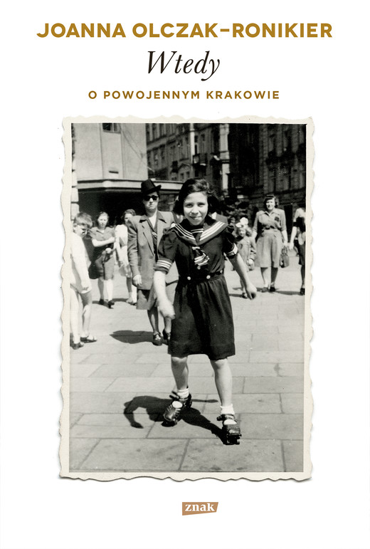 okładka Wtedy. O powojennym Krakowie ebook | epub, mobi | Joanna Olczak-Ronikier