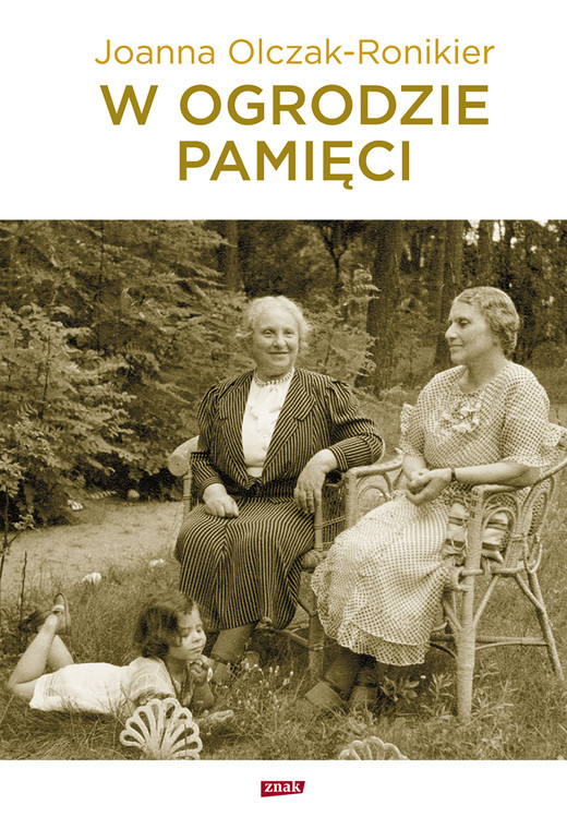 okładka W ogrodzie pamięci ebook | epub, mobi | Joanna Olczak-Ronikier