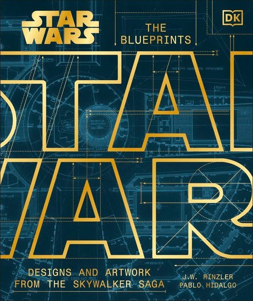 okładka Star Wars The Blueprints książka | J.W. Rinzler, Hidalgo Pablo