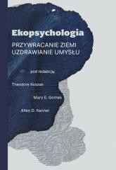 okładka Ekopsychologia. Przywracanie ziemi książka | Praca Zbiorowa