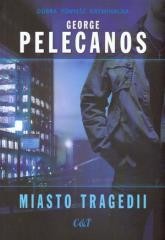 okładka Miasto tragedii książka | George Pelecanos