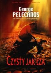 okładka Czysty jak łza - George Pelecanos książka | George Pelecanos