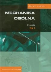 okładka Mechanika ogólna T.2 Dynamika książka | Leyko Jerzy