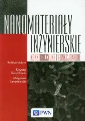 okładka Nanomateriały inżynierskie, konstrukcyjne.. książka | Krzysztof JanKurzydłowski